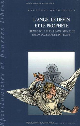 Emprunter L'ange, le devin et le prophète. Chemins de la parole dans l'oeuvre de Philon d'Alexandrie dit le Ju livre