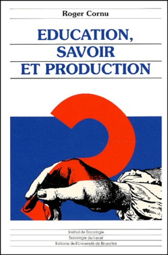 Emprunter Education, savoir et production livre