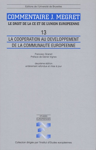 Emprunter Le droit de la CE et de l'Union européenne Volume 13. La coopération au développement de la Communau livre