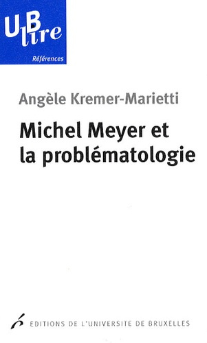 Emprunter Michel Meyer et la problématologie livre