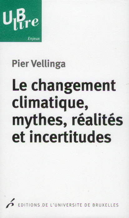 Emprunter Le changement climatique, mythes, réalités et incertitudes livre