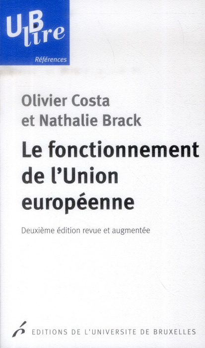 Emprunter Le fonctionnement de l'Union européenne. 2e édition revue et augmentée livre