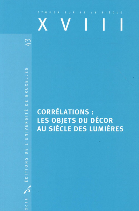 Emprunter Corrélations. Les objets du décor au siècle des Lumières livre