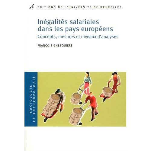 Emprunter Inégalités salariales dans les pays européens. Concepts, mesures et niveaux d'analyse livre
