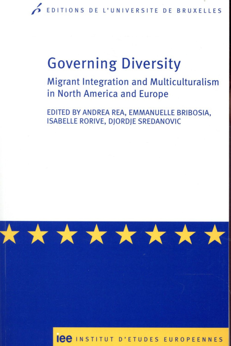 Emprunter GOVERNING DIVERSITY - MIGRANT INTEGRATION AND MULTICULTURALISM IN NORTH AMERICA AND EUROPE livre