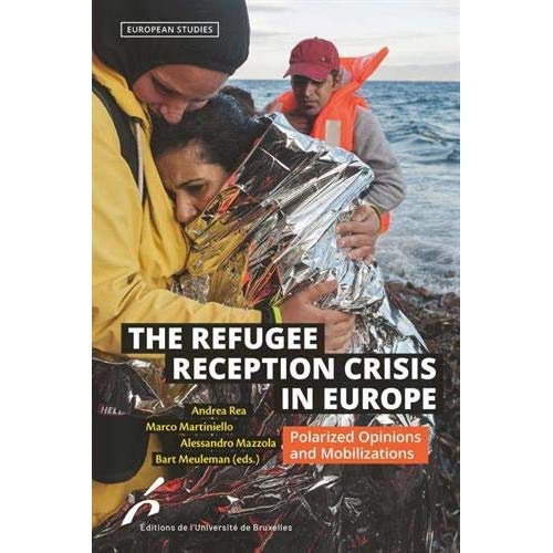Emprunter THE REFUGEE RECEPTION CRISIS IN EUROPE - POLARIZED OPINIONS AND MOBILIZATIONS livre