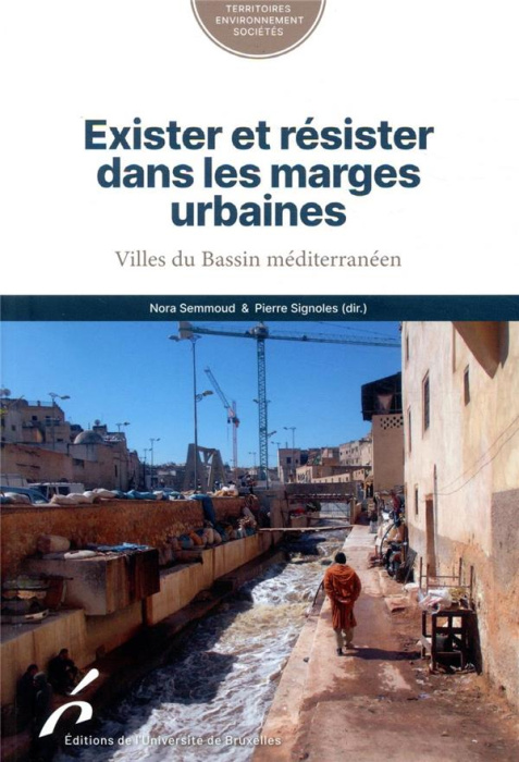 Emprunter Exister et résister dans les marges urbaines. Villes du bassin méditerranéen livre