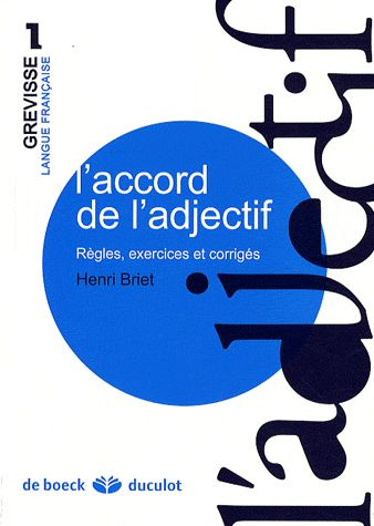 Emprunter L'accord de l'adjectif. Règles, exercices et corrigés, 4e édition livre