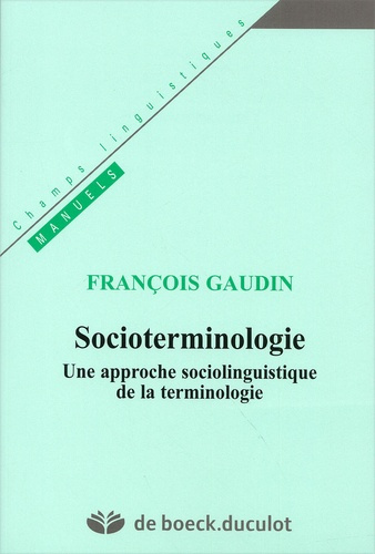 Emprunter Socioterminologie. Une approche sociolinguistique de la terminologie livre