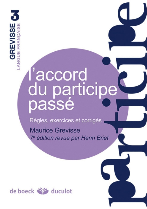 Emprunter L'accord du participe passé. Règles, exercices et corrigés, 7e édition livre