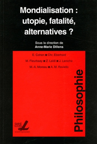 Emprunter MONDIALISATION : UTOPIE FATALITE ALTERNATIVES ? livre