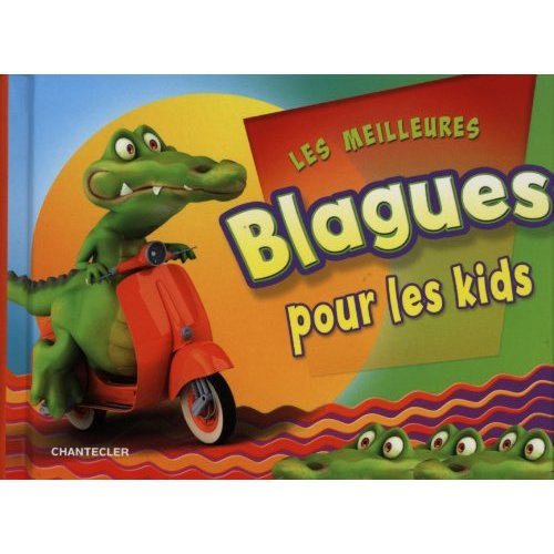 Emprunter Les meilleures blagues pour les kids livre