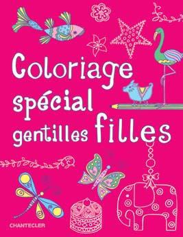 Emprunter Coloriage spécial gentilles filles livre
