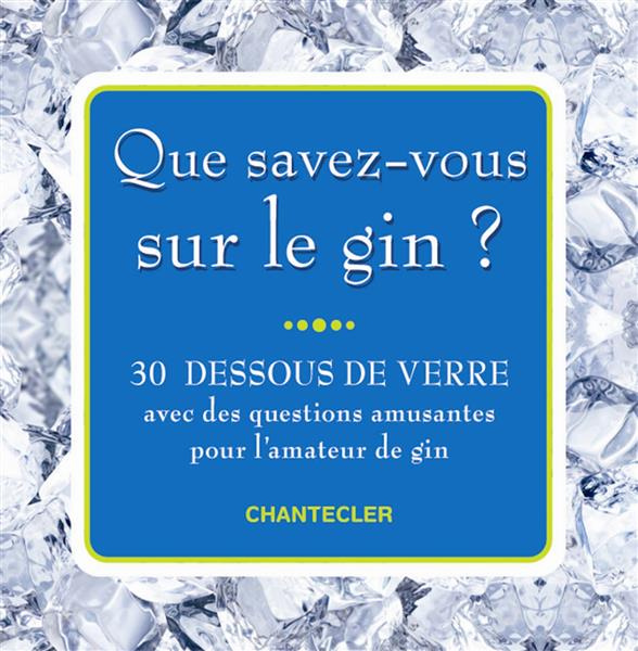 Emprunter QUE SAVEZ-VOUS SUR LE GIN (30 DESSOUS DE VERRE) livre