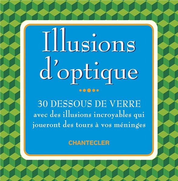 Emprunter Illusions d'optique. 30 dessous de verre avec des illusions incroyables qui joueront des tours à vos livre