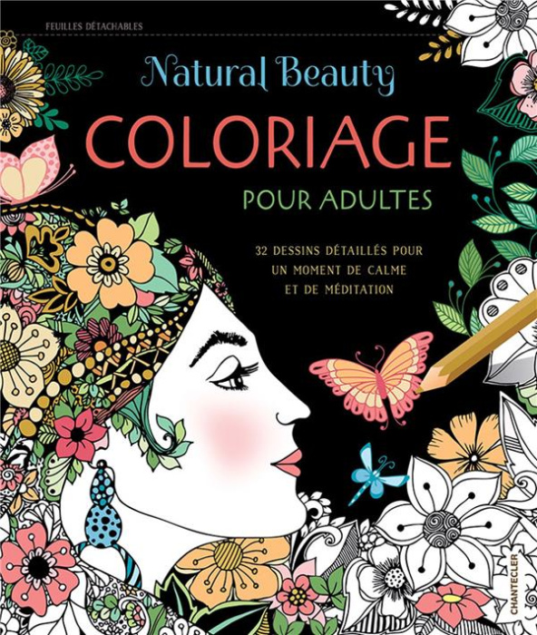 Emprunter Natural Beauty - Coloriage pour adultes. 32 dessins détaillés pour un moment de calme et de méditati livre