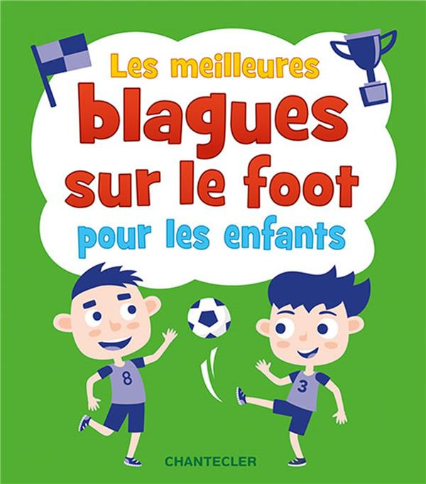 Emprunter Les meilleures blagues sur le foot pour les enfants livre