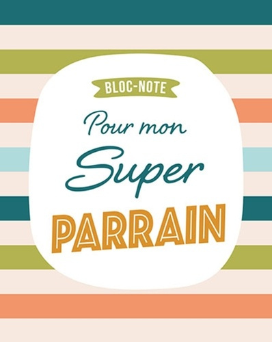 Emprunter Bloc-note pour mon super parrain livre