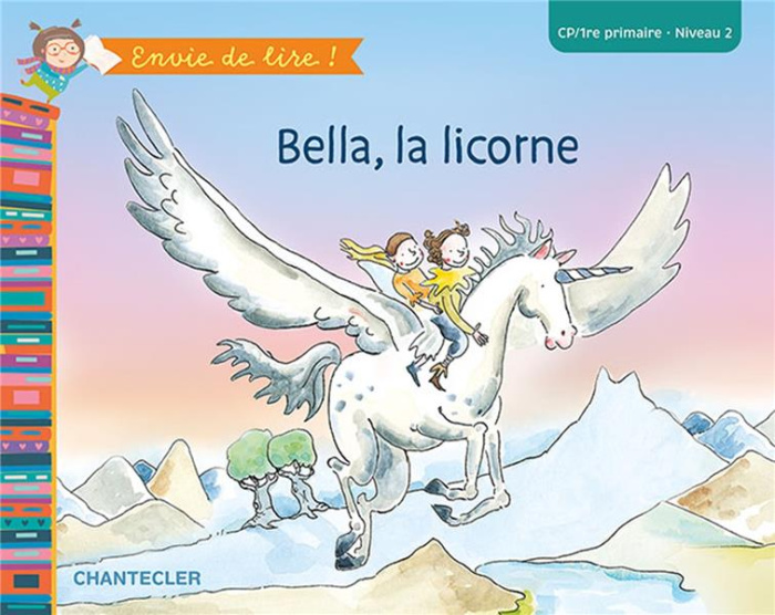 Emprunter Bella, la licorne. CP-1re primaire, Niveau 2 livre
