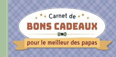Emprunter Carnet de bons cadeaux pour le meilleur des papas livre