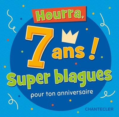 Emprunter Hourra, 7 ans ! Super blagues pour ton anniversaire livre