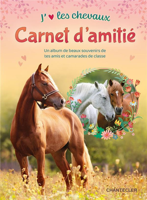 Emprunter J'aime les chevaux. Carnet d'amitié livre