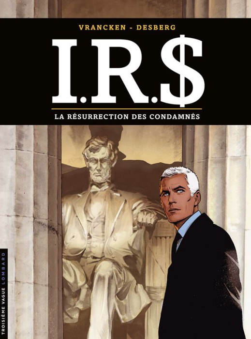 Emprunter IRS Tome 22 : La résurrection des condamnés livre
