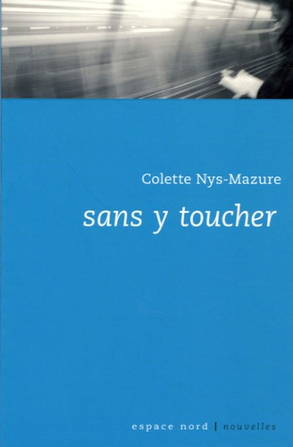 Emprunter Sans y toucher livre