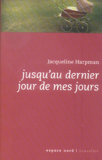 Emprunter Jusqu'au dernier jour de mes jours livre