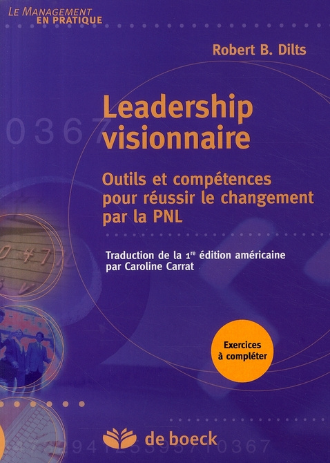 Emprunter Leadership visionnaire. Outils et compétences pour réussir le changement par la PNL livre
