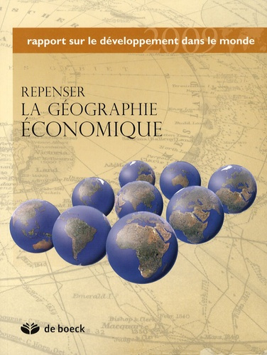 Emprunter Repenser la géographie économique. Rapport sur le développement dans le monde, Edition 2009 livre