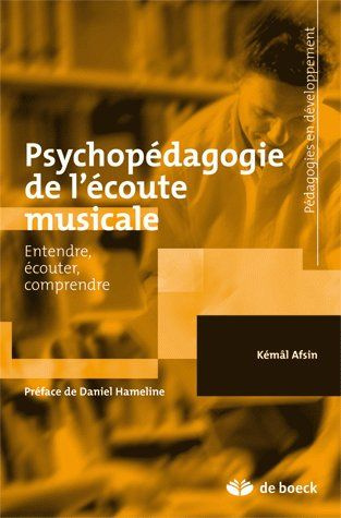 Emprunter Psychopédagogie de l'écoute musicale. Entendre, écouter, comprendre livre