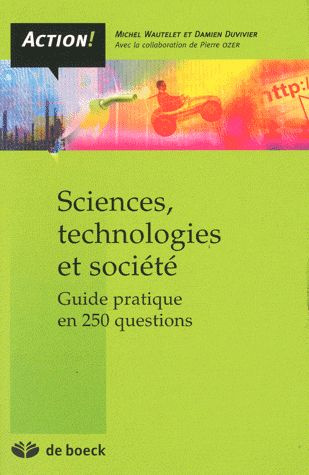 Emprunter SCIENCES, TECHNOLOGIES ET SOCIETE GUIDE PRATIQUE EN 250 QUESTIONS livre