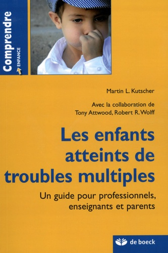 Emprunter Les enfants atteints de troubles multiples. Un guide pour professionnels, enseignants et parents livre