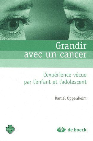 Emprunter Grandir avec un cancer. L'expérience vécue par l'enfant et l'adolescent livre
