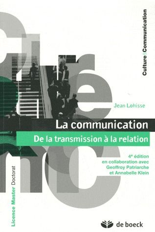 Emprunter La communication. De la transmission à la relation, 4e édition livre