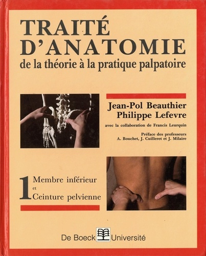 Emprunter Traité d'anatomie. Tome 1, Membre inférieur, ceinture pelvienne livre