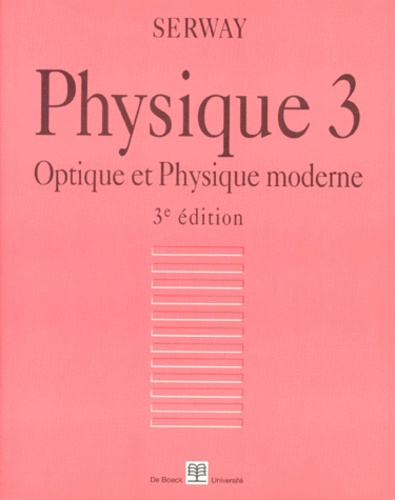 Emprunter PHYSIQUE. Tome 3, Optique et physique moderne, 3ème édition livre