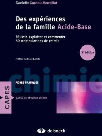 Emprunter Des expériences de la famille acide-base. Réussir, exploiter et commenter 50 manipulations de chimie livre