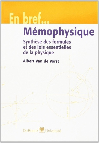 Emprunter MEMOPHYSIQUE. Synthèse des formules et des lois essentielles de la physique livre