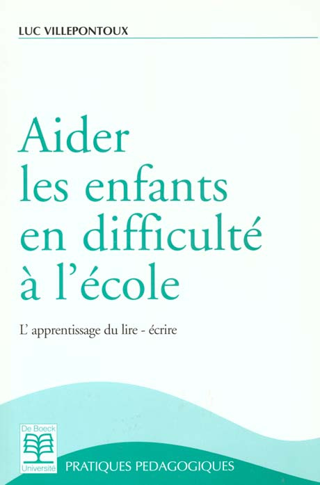 Emprunter AIDER LES ENFANTS EN DIFFICULTE A L'ECOLE. L'apprentissage du lire - écrire livre