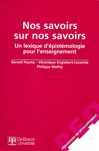 Emprunter NOS SAVOIRS SUR NOS SAVOIRS. Un lexique d'épistémologie pour l'enseignement livre