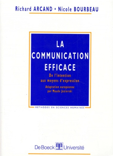 Emprunter LA COMMUNICATION EFFICACE. De l'intention aux moyens d'expression livre