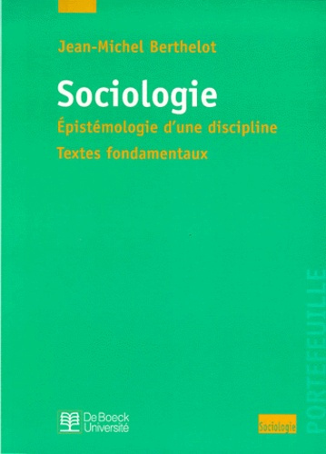 Emprunter Sociologie. Epistémologie d'une discipline, Textes fondamentaux livre