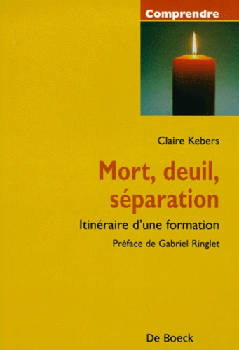 Emprunter MORT, DEUIL, SEPARATION. Itinéraire d'une formation livre
