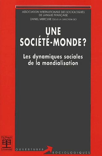 Emprunter Une société-monde ? Les dynamiques sociales de la mondialisation livre