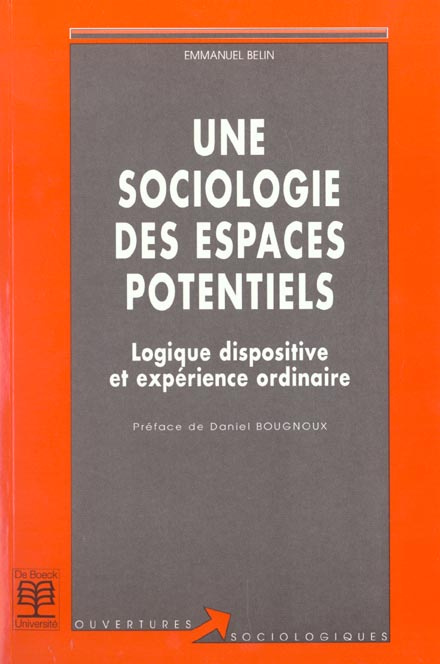 Emprunter Une sociologie des espaces potentiels. Logique dispositive et expérience ordinaire livre