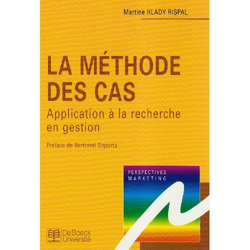 Emprunter La méthode des cas. Application à la recherche en gestion livre