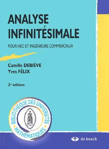 Emprunter Analyse infinitésimale. Pour HEC et ingénieurs commerciaux, 2ème édition livre
