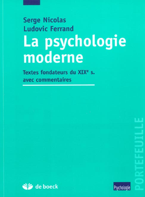 Emprunter La psychologie moderne. Textes fondateurs du XIXème siècle avec commentaires livre